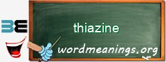 WordMeaning blackboard for thiazine